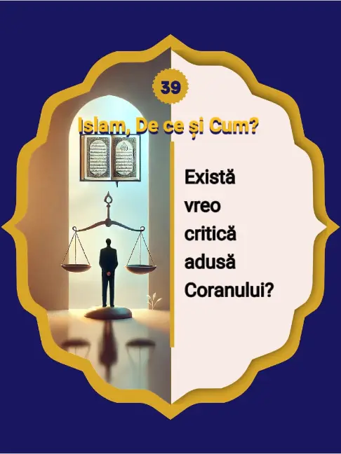 39- Este Coranul de necriticat? | Răspuns la o întrebare provocatoare Există cu adevărat…